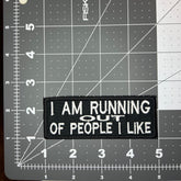 I Am Running Out Of People I Like Vintage Patch